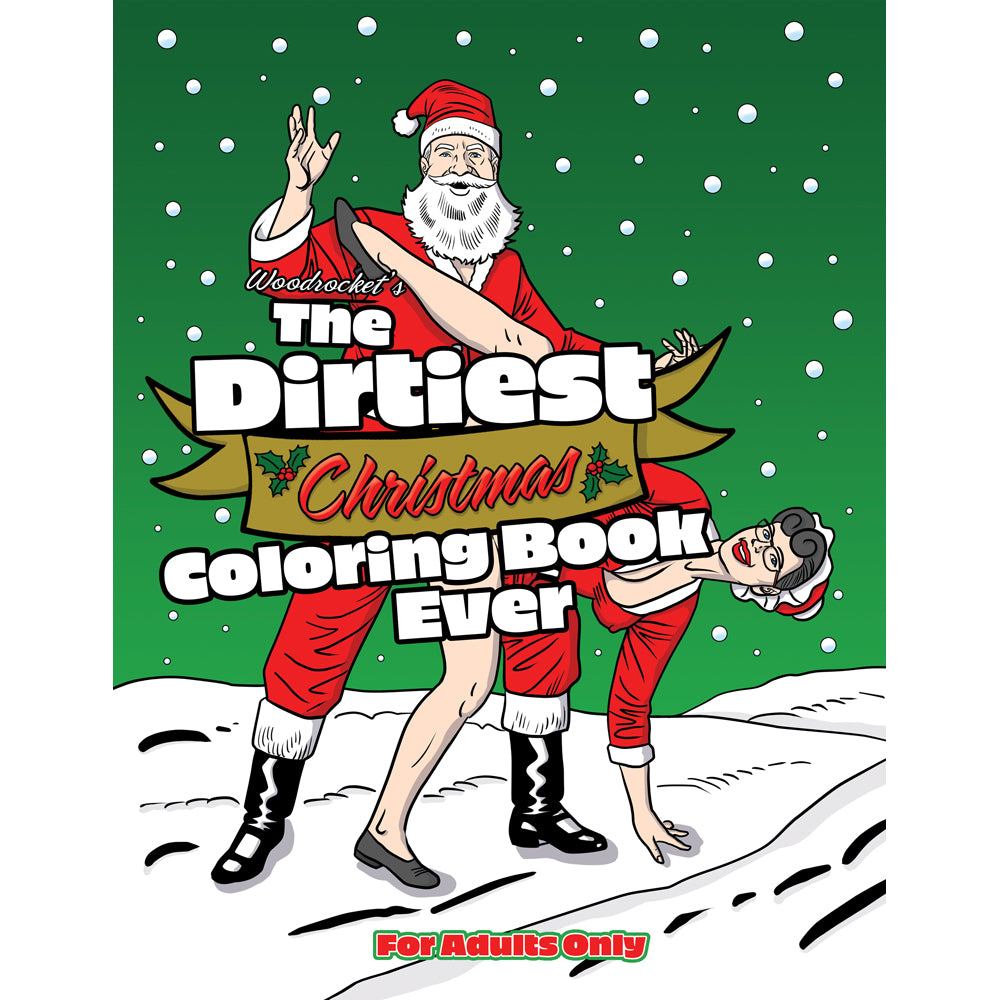 The Dirtiest Christmas Coloring Book Ever | 9781956562170 | Discreet Personal Wellness