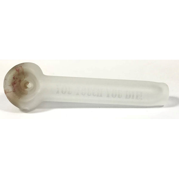 Glass Pipe Frosted - You Touch You Die! | PPF-SM-YTD | Discreet Personal Wellness